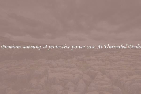Premium samsung s4 protective power case At Unrivaled Deals