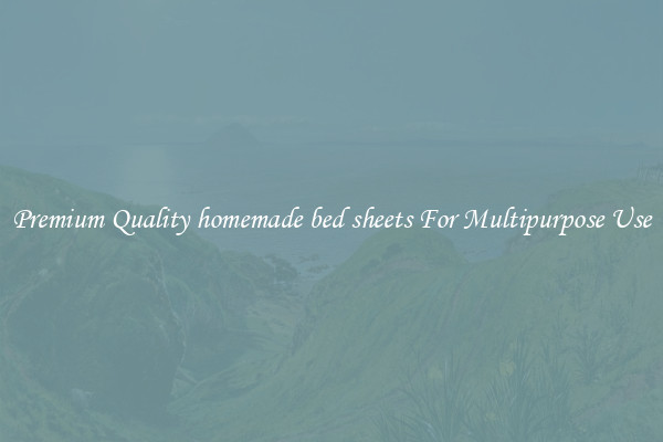 Premium Quality homemade bed sheets For Multipurpose Use
