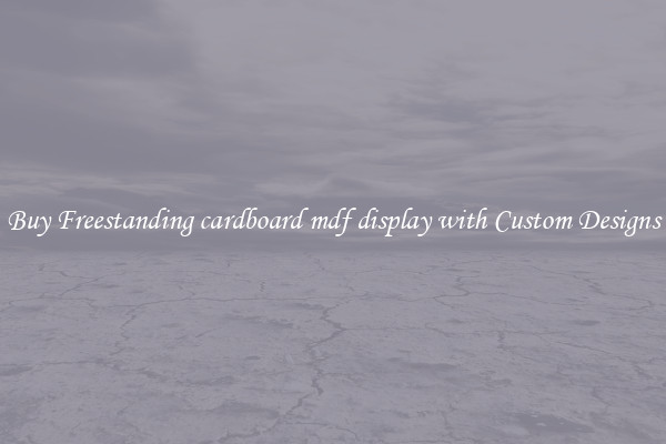 Buy Freestanding cardboard mdf display with Custom Designs