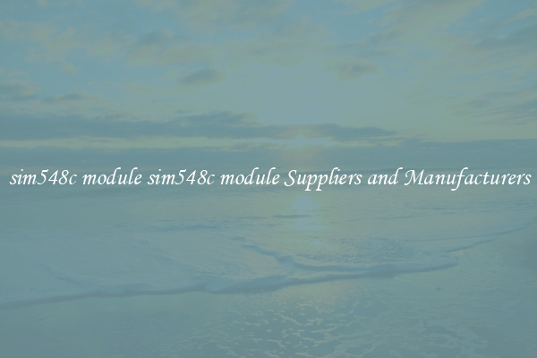 sim548c module sim548c module Suppliers and Manufacturers