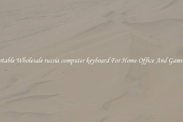 Comfortable Wholesale russia computer keyboard For Home Office And Gaming Use