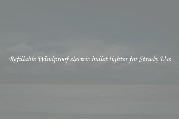 Refillable Windproof electric bullet lighter for Strudy Use