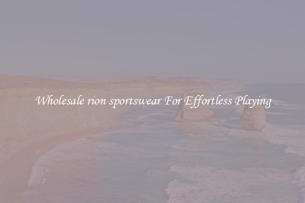 Wholesale rion sportswear For Effortless Playing