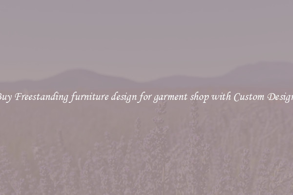 Buy Freestanding furniture design for garment shop with Custom Designs